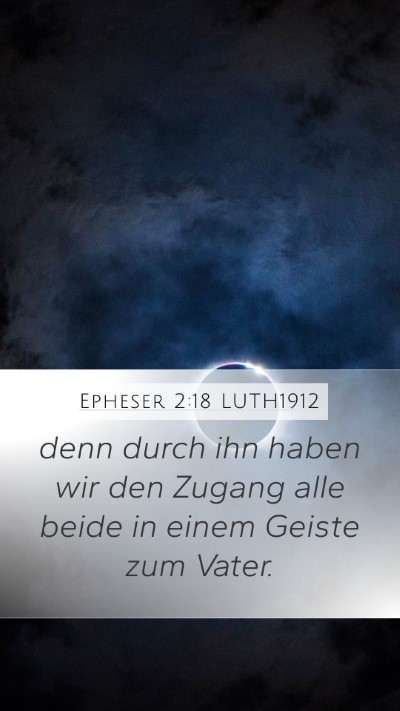 Epheser 2:18 LUTH1912 Bible Verse Image