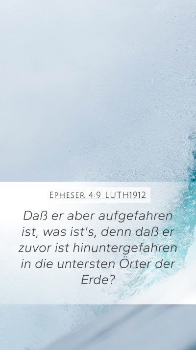 Epheser 4:9 LUTH1912 Bible Verse Image