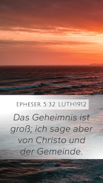 Epheser 5:32 LUTH1912 Bible Verse Image