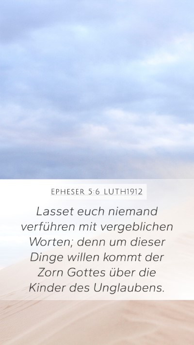 Epheser 5:6 LUTH1912 Bible Verse Image