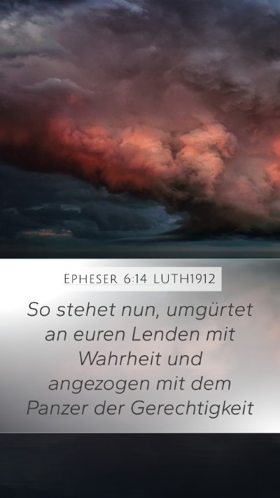 Epheser 6:14 LUTH1912 Bible Verse Image