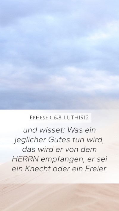 Epheser 6:8 LUTH1912 Bible Verse Image