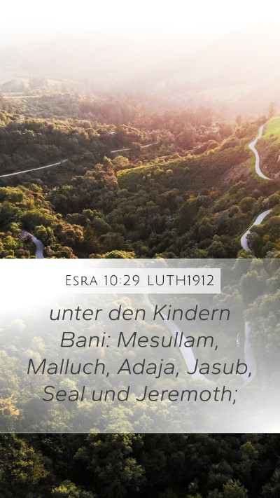 Esra 10:29 LUTH1912 Mobile Phone Wallpaper - unter den Kindern Bani: Mesullam, Malluch, Adaja, - Mobile Bible Verse Wallpaper
