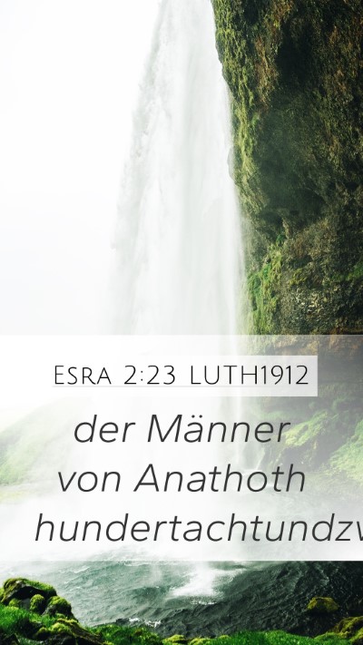 Esra 2:23 LUTH1912 Mobile Phone Wallpaper - der Männer von Anathoth - Mobile Bible Verse Wallpaper