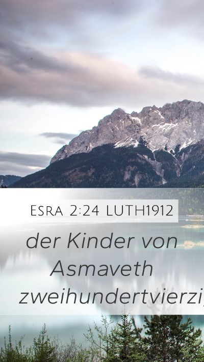 Esra 2:24 LUTH1912 Bible Verse Image