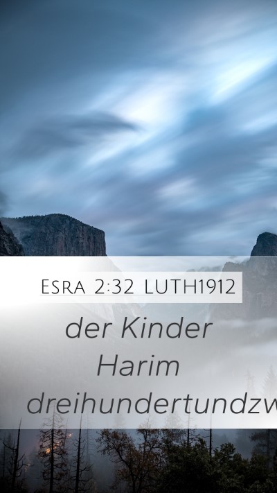 Esra 2:32 LUTH1912 Mobile Phone Wallpaper - der Kinder Harim - Mobile Bible Verse Wallpaper