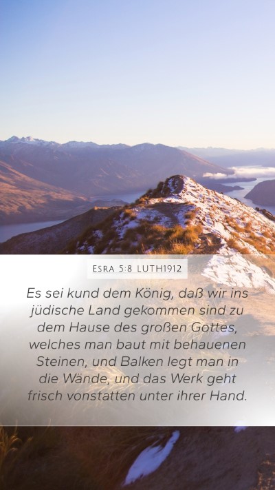 Esra 5:8 LUTH1912 Bible Verse Image