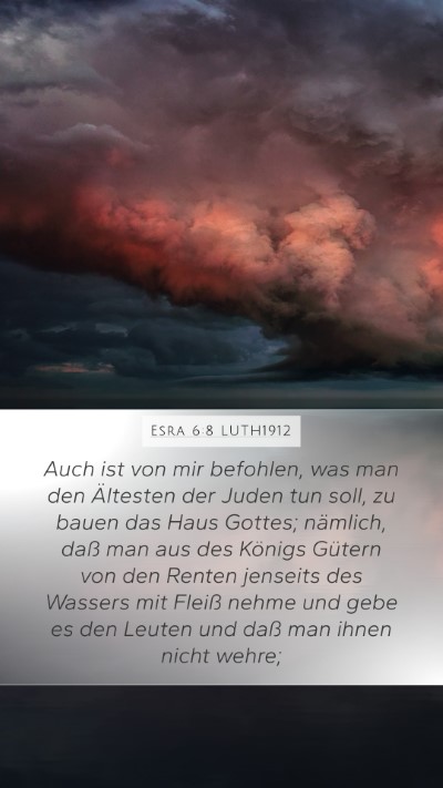 Esra 6:8 LUTH1912 Bible Verse Image
