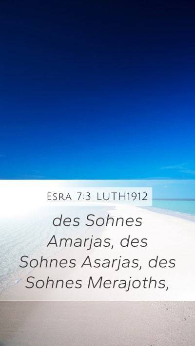 Esra 7:3 LUTH1912 Bible Verse Image