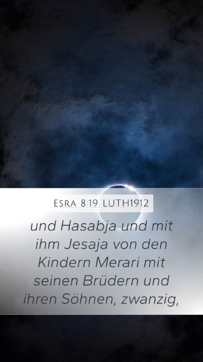 Esra 8:19 LUTH1912 Mobile Phone Wallpaper - und Hasabja und mit ihm Jesaja von den Kindern - Mobile Bible Verse Wallpaper