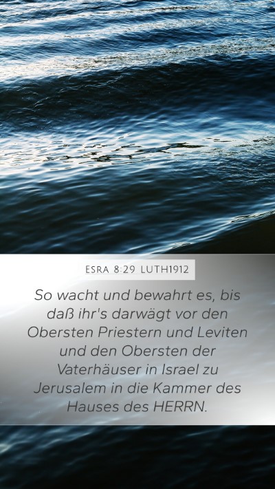 Esra 8:29 LUTH1912 Bible Verse Image