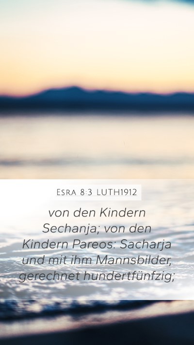 Esra 8:3 LUTH1912 Bible Verse Image