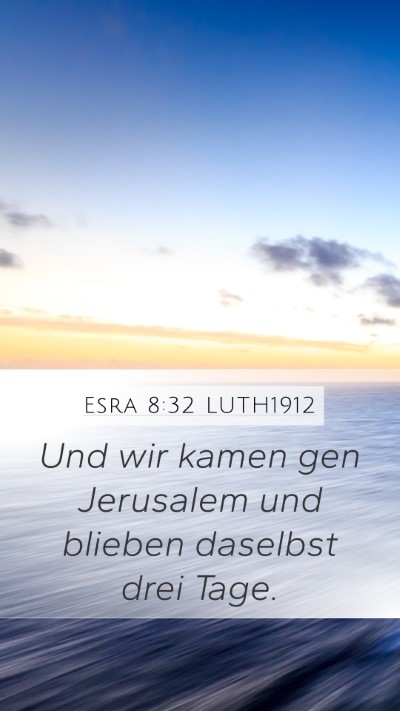 Esra 8:32 LUTH1912 Mobile Phone Wallpaper - Und wir kamen gen Jerusalem und blieben daselbst - Mobile Bible Verse Wallpaper
