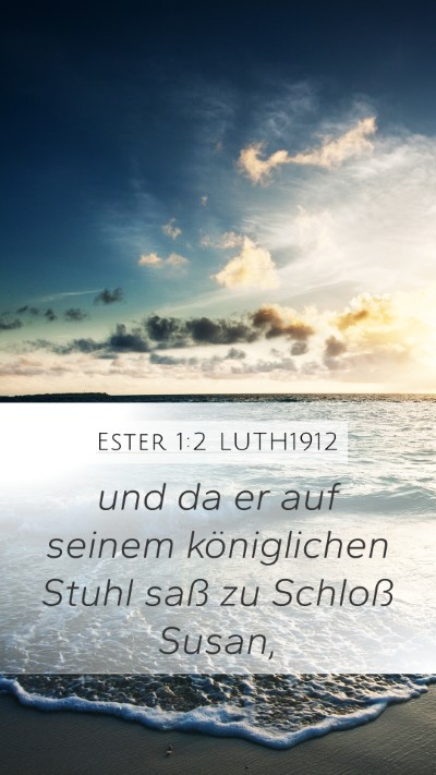 Ester 1:2 LUTH1912 Bible Verse Image