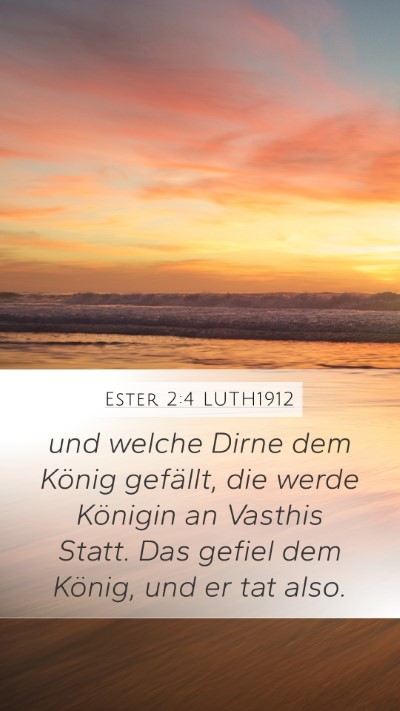 Ester 2:4 LUTH1912 Bible Verse Image