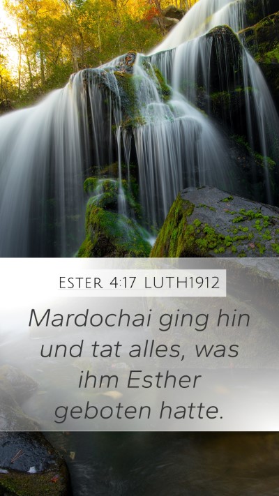 Ester 4:17 LUTH1912 Mobile Phone Wallpaper - Mardochai ging hin und tat alles, was ihm Esther - Mobile Bible Verse Wallpaper