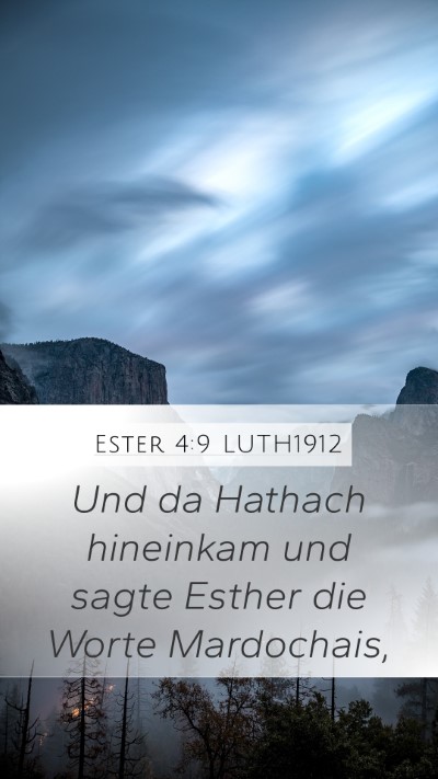 Ester 4:9 LUTH1912 Mobile Phone Wallpaper - Und da Hathach hineinkam und sagte Esther die - Mobile Bible Verse Wallpaper
