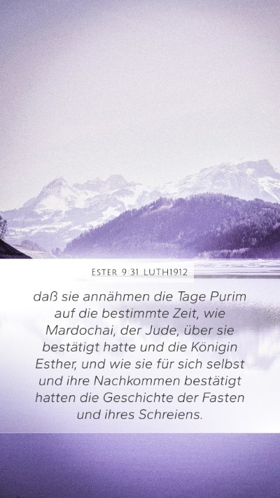 Ester 9:31 LUTH1912 Mobile Phone Wallpaper - daß sie annähmen die Tage Purim auf die - Mobile Bible Verse Wallpaper