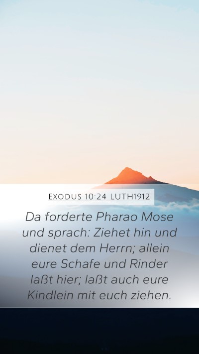 Exodus 10:24 LUTH1912 Bible Verse Image