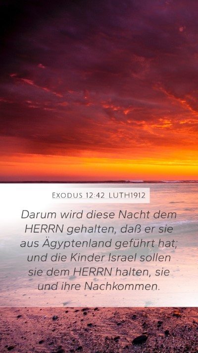 Exodus 12:42 LUTH1912 Mobile Phone Wallpaper - Darum wird diese Nacht dem HERRN gehalten, daß - Mobile Bible Verse Wallpaper