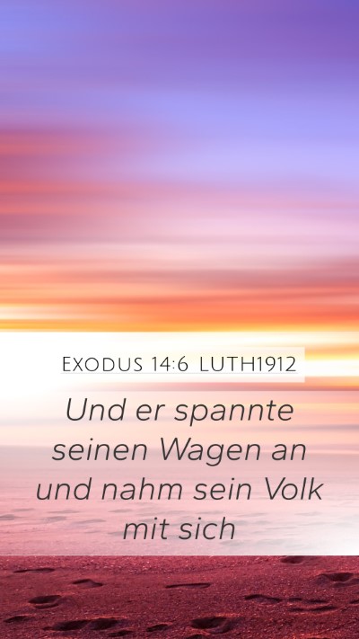 Exodus 14:6 LUTH1912 Bible Verse Image