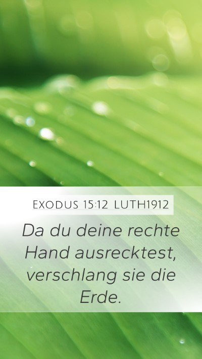 Exodus 15:12 LUTH1912 Bible Verse Image