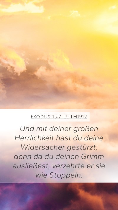 Exodus 15:7 LUTH1912 Bible Verse Image
