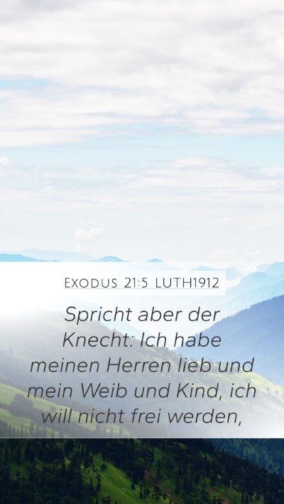 Exodus 21:5 LUTH1912 Mobile Phone Wallpaper - Spricht aber der Knecht: Ich habe meinen Herren - Mobile Bible Verse Wallpaper