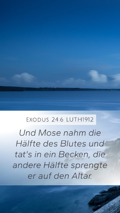 Exodus 24:6 LUTH1912 Bible Verse Image