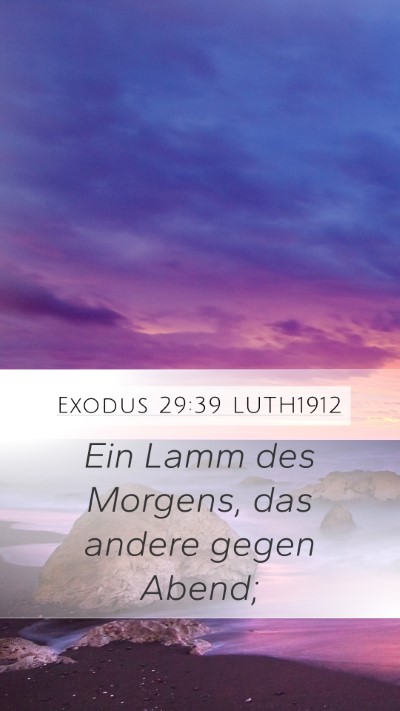 Exodus 29:39 LUTH1912 Bible Verse Image
