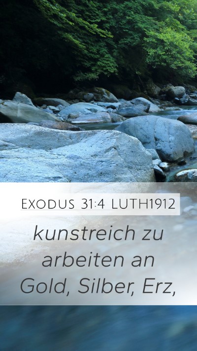 Exodus 31:4 LUTH1912 Bible Verse Image