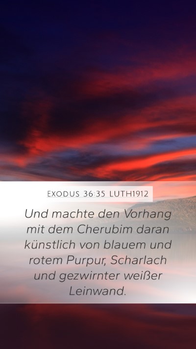Exodus 36:35 LUTH1912 Bible Verse Image