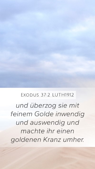 Exodus 37:2 LUTH1912 Bible Verse Image