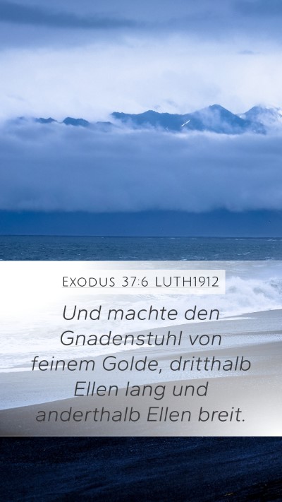 Exodus 37:6 LUTH1912 Bible Verse Image
