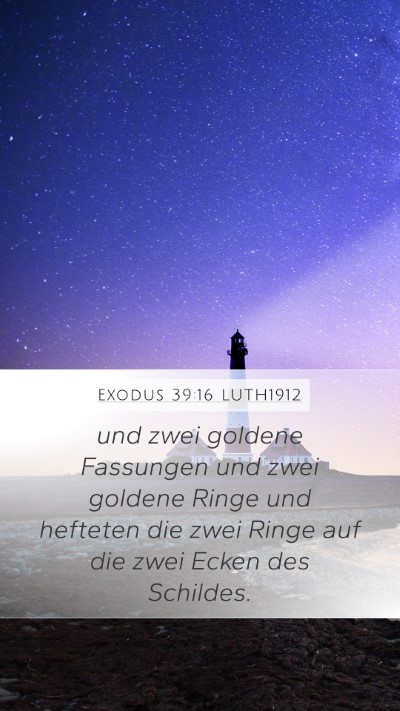 Exodus 39:16 LUTH1912 Mobile Phone Wallpaper - und zwei goldene Fassungen und zwei goldene Ringe - Mobile Bible Verse Wallpaper