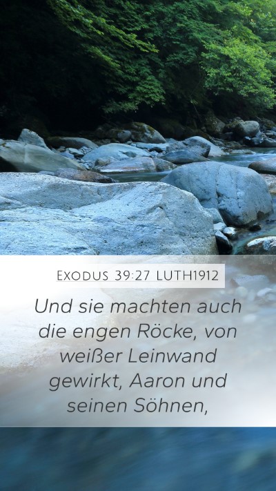 Exodus 39:27 LUTH1912 Bible Verse Image