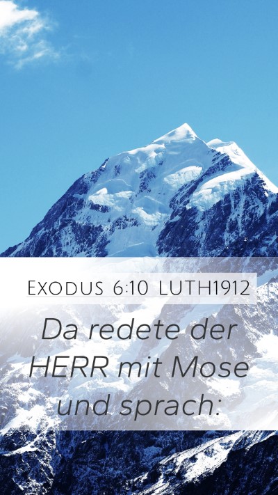 Exodus 6:10 LUTH1912 Mobile Phone Wallpaper - Da redete der HERR mit Mose und - Mobile Bible Verse Wallpaper
