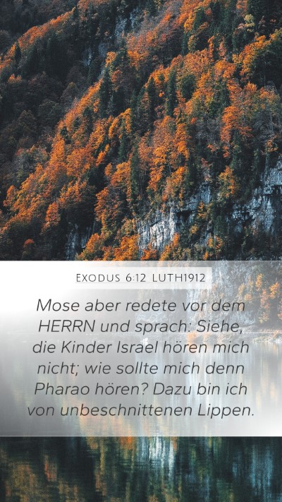 Exodus 6:12 LUTH1912 Bible Verse Image