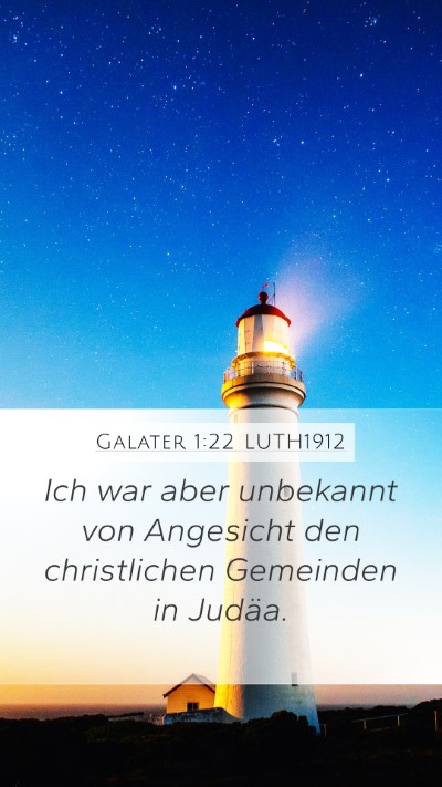 Galater 1:22 LUTH1912 Bible Verse Image