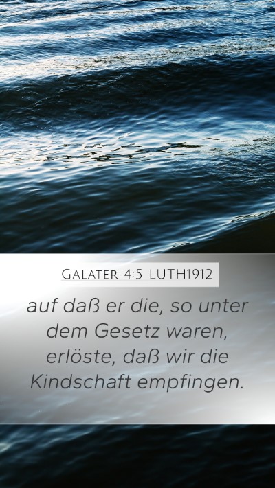 Galater 4:5 LUTH1912 Mobile Phone Wallpaper - auf daß er die, so unter dem Gesetz waren, - Mobile Bible Verse Wallpaper