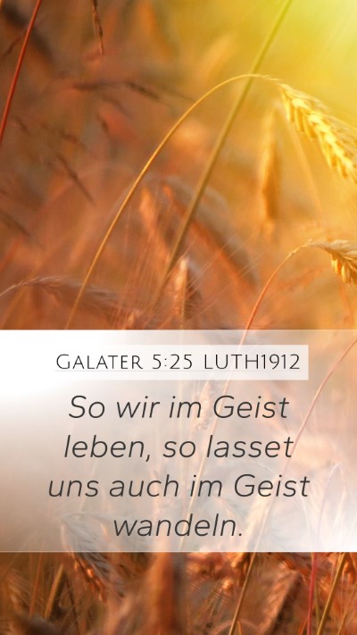 Galater 5:25 LUTH1912 Bible Verse Image