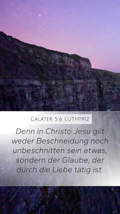 Galater 5:6 LUTH1912 Bible Verse Image