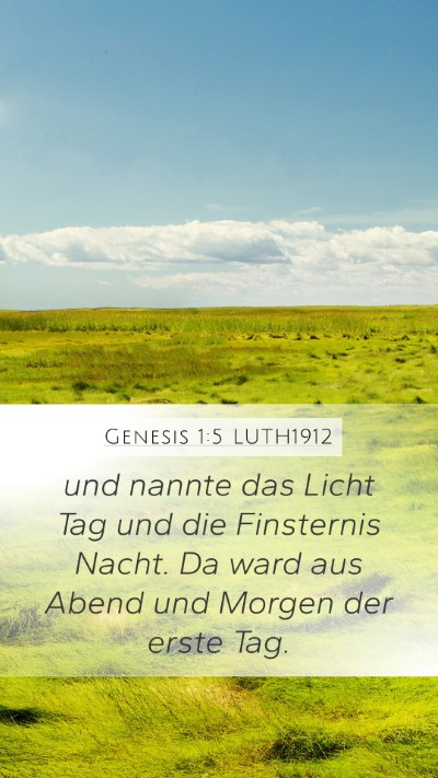 Genesis 1:5 LUTH1912 Mobile Phone Wallpaper - und nannte das Licht Tag und die Finsternis - Mobile Bible Verse Wallpaper