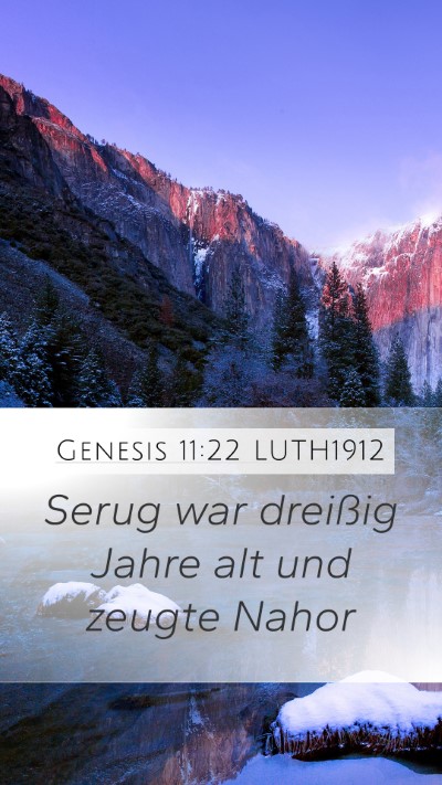 Genesis 11:22 LUTH1912 Mobile Phone Wallpaper - Serug war dreißig Jahre alt und zeugte - Mobile Bible Verse Wallpaper