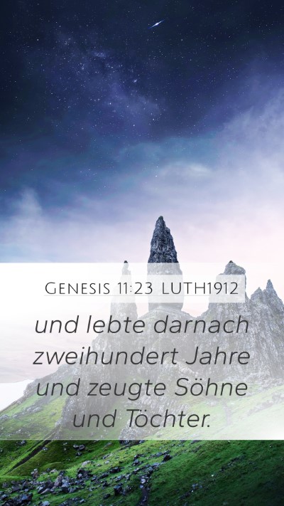 Genesis 11:23 LUTH1912 Mobile Phone Wallpaper - und lebte darnach zweihundert Jahre und zeugte - Mobile Bible Verse Wallpaper
