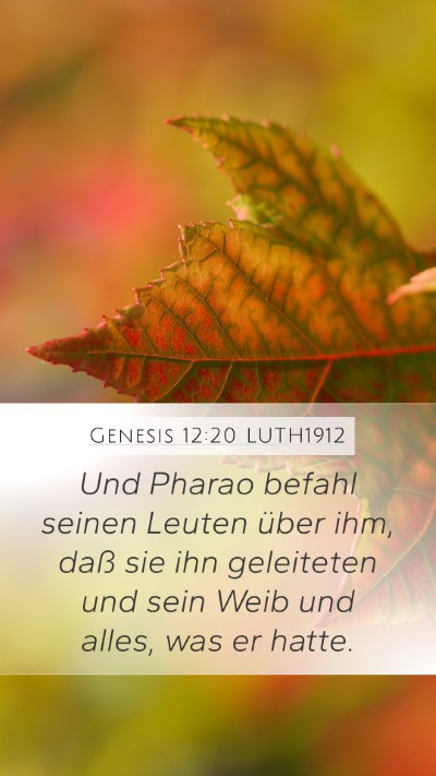 Genesis 12:20 LUTH1912 Mobile Phone Wallpaper - Und Pharao befahl seinen Leuten über ihm, daß - Mobile Bible Verse Wallpaper