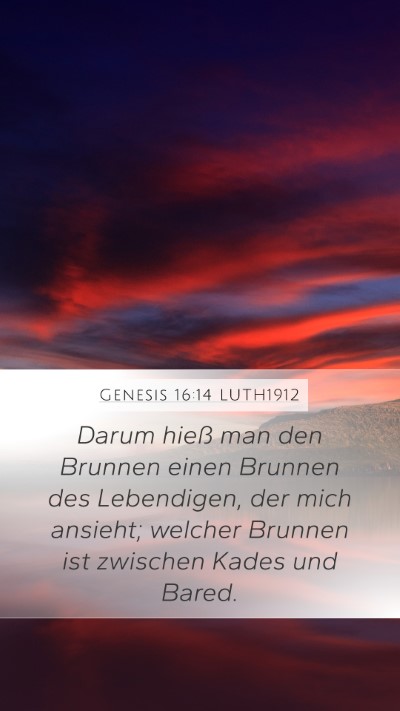 Genesis 16:14 LUTH1912 Bible Verse Image