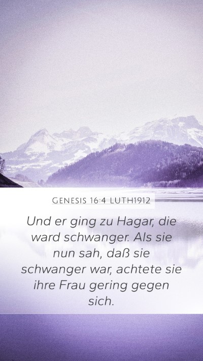 Genesis 16:4 LUTH1912 Mobile Phone Wallpaper - Und er ging zu Hagar, die ward schwanger. Als sie - Mobile Bible Verse Wallpaper