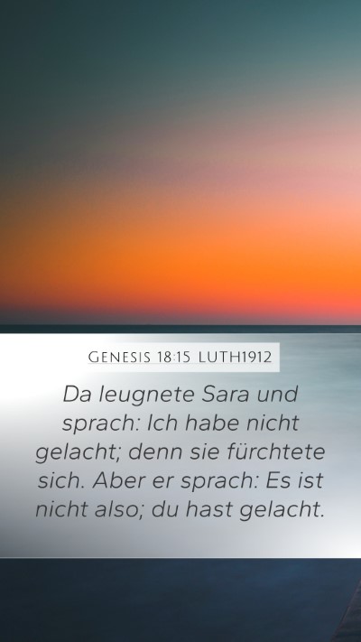 Genesis 18:15 LUTH1912 Mobile Phone Wallpaper - Da leugnete Sara und sprach: Ich habe nicht - Mobile Bible Verse Wallpaper