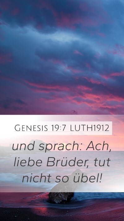 Genesis 19:7 LUTH1912 Bible Verse Image